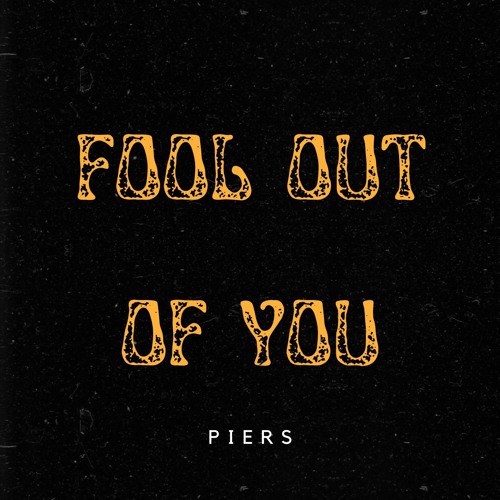 Fool Out Of You (Demo)