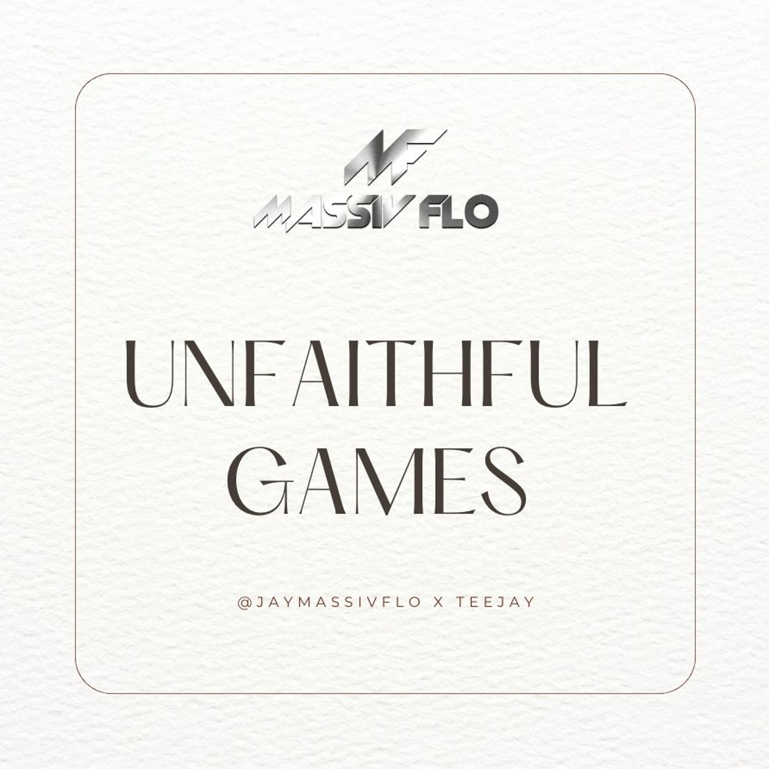 Jay Impact x Teejay - Unfaithful Games #MassivFlo
