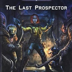 Stargrave, The Last Prospector #Digital!