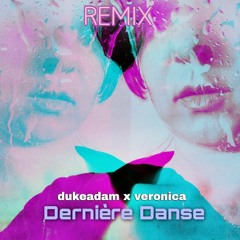 Dukeadam ft Veronica - Dernière Danse (Trance rmx)