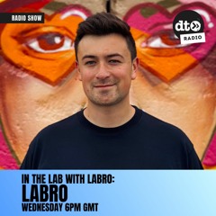 IN THE LAB WITH LABRO (EPISODE 3)