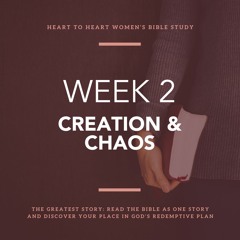 Week 2: Creation and Chaos – September 12/13, 2023
