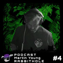 Rab8itHoLE Podcast #4 - Martin Young (IN.TAKT)