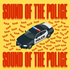 ROVA - SOUND OF THE POLICE