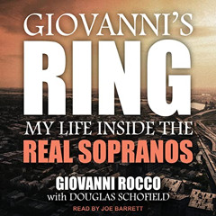 READ KINDLE 📗 Giovanni's Ring: My Life Inside the Real Sopranos by  Giovanni Rocco,D