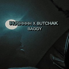 X Rushhhh - Baggy