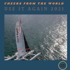 CHEERS FROM THE WORLD : USE IT AGAIN WORLD TOUR 2021