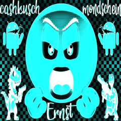 ERNST - CASHKUSH & MOONSHYNE