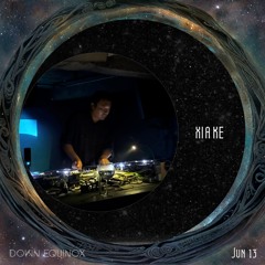 Xia Ke @Down Equinox (Exit, Shanghai) [Jun 13, 2024]