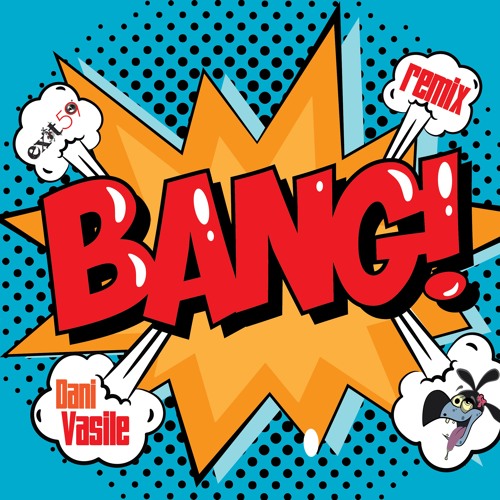 Bang (Chill Edit)