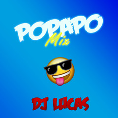 POPAPO MIX ✘ DJ LUCAS (2k22)