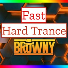 Fast Hard Trance - Dj Browny ( tracklist in info )