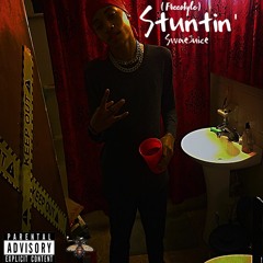 Stuntin' ( Freestyle )