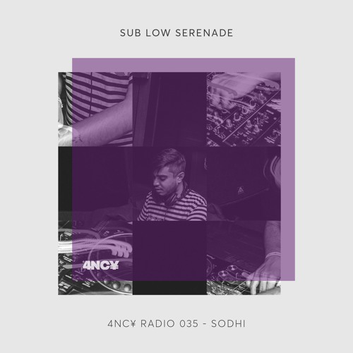 4NC¥ Radio 035 - Sub Low Serenade by Sodhi