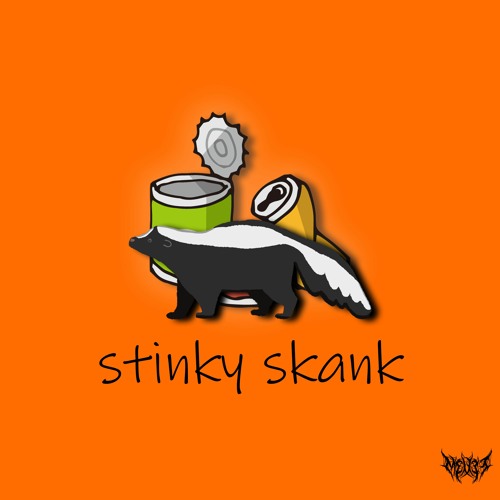 Stinky Skank(Free Download)