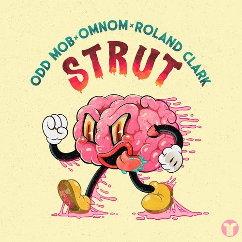 Strut - OMNOM, Odd mob, & Roland Clark (larkinn remix)