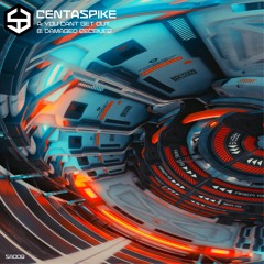 Centaspike You Cant Get Out (SA009)