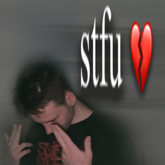 STFU (prod. by raye redgrave)