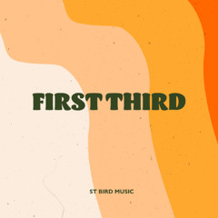 The First Third