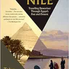 View KINDLE 💏 The Nile: Travelling Downriver Through Egypt's Past and Present (Vinta
