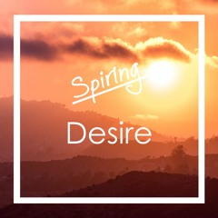 Spiring - Desire [Free Download] No Copyright