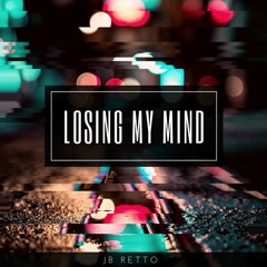 Losing My Mind