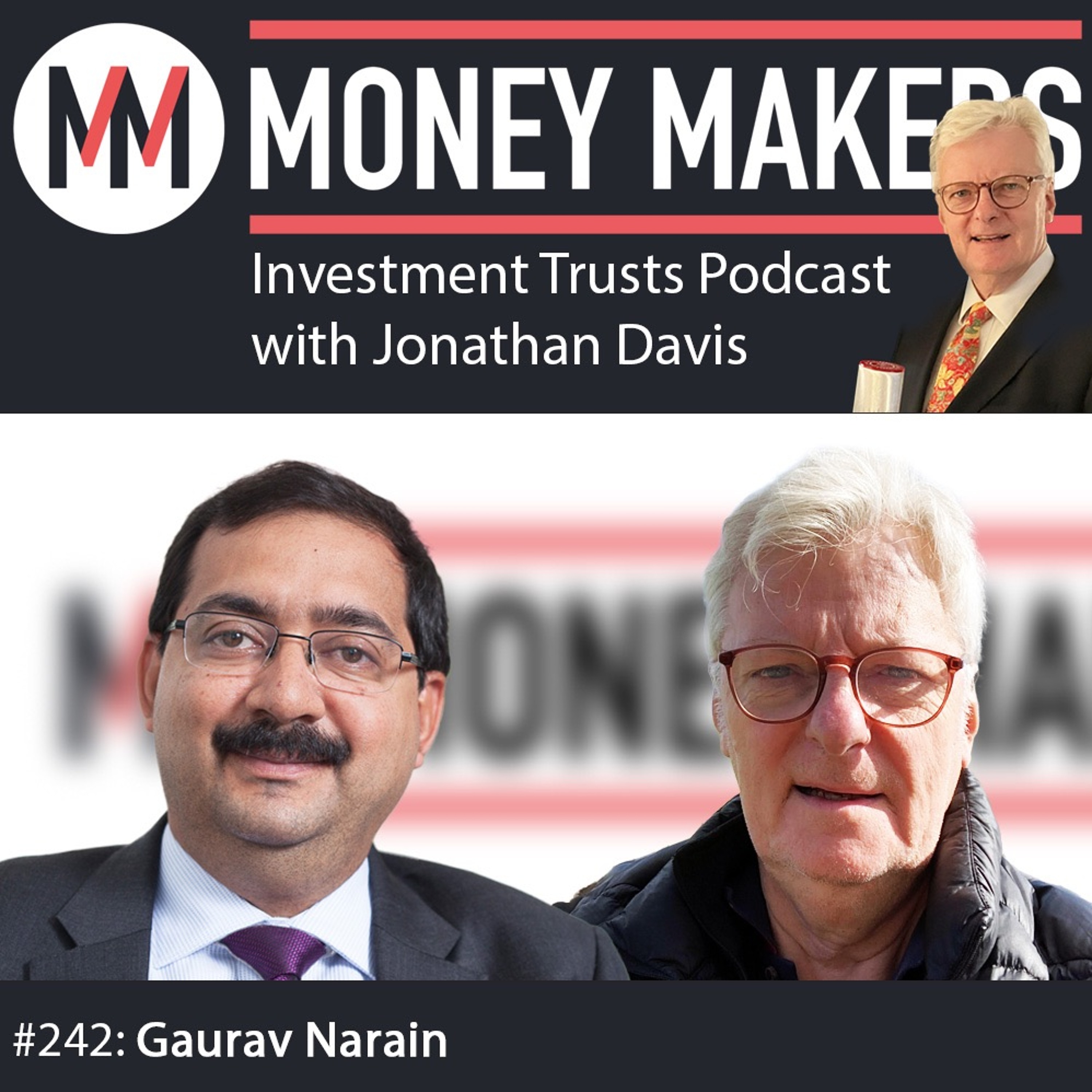242: Money Makers Investment Trusts Podcast - with Gaurav Narain (20 Nov 2024) episode artwork