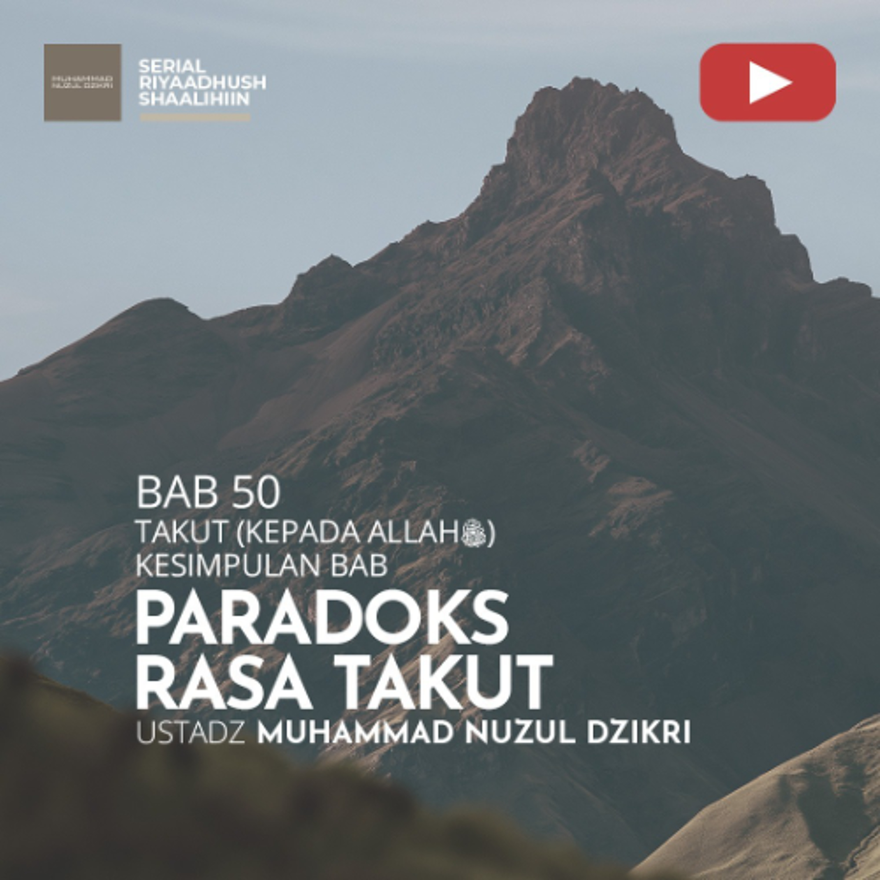 Riyaadhus Shaalihiin 2115. "PARADOKS RASA TAKUT" - Ustadz Muhammad Nuzul Dzikri episode artwork