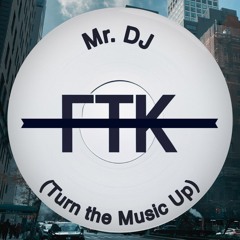 Mr. DJ (Turn the Music Up)