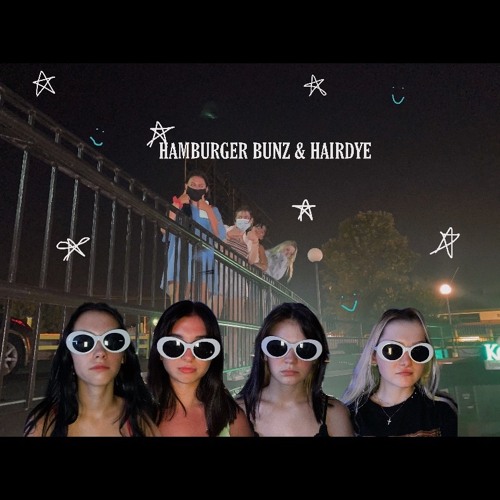 HAMBURGER BUNZ & HAIRDYE