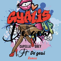 capella grey X de geai  - ( GYALIS Remix )