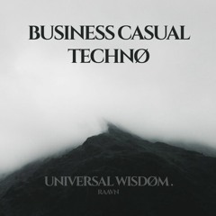 Universal Wisdom. Music Podcast #016