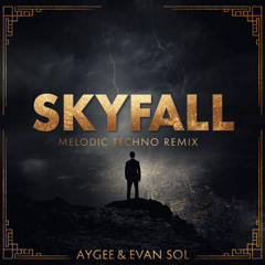 Adele - Skyfall (AyGee & Evan Sol Melodic Techno Remix)