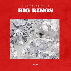 Big Rings - Drake, Future (ROME Remix) [FREE DOWNLOAD]