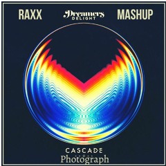 Kai Wachi & Dreamers Delight - Photograph X Cascade (RaXx Mashup)