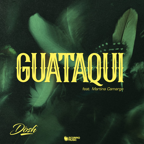 Guataqui (Dosh Remix) [feat. Martina Camargo]