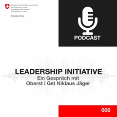 Leadership Initiative – Ein Gespräch mit Oberst i Gst Niklaus Jäger