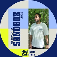 The Road To Sandbox 2025 // Mixed By Hisham Zahran