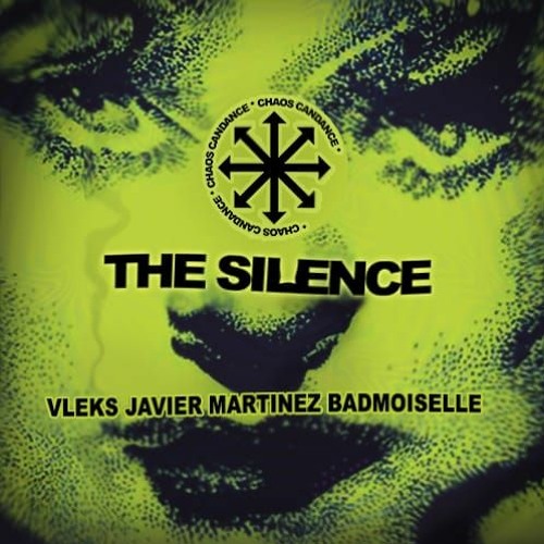 CF Premiere: Vleks, Javier Martinez, Badmoiselle - The Silence (Mazsai Remix) [Chaos Candance]