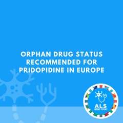 Orphan Drug Status Recommended for Pridopidine in Europe