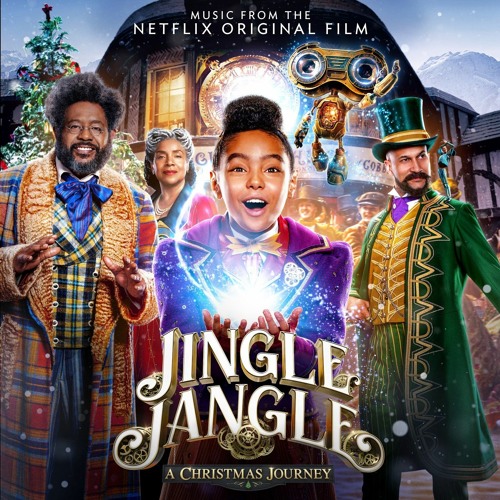 Jingle Jangle: A Christmas Journey (Original Motion Picture Soundtrack from the Netflix Film)