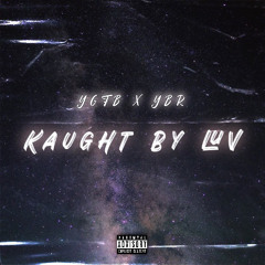 Kaught By Luv (Remix)