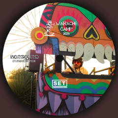 Bonsound WRCH CAMP / SUNRISE MIX / Tierra de los muertos x Set Underground