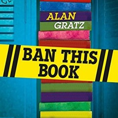 Access EBOOK 💘 Ban This Book: A Novel by  Alan Gratz [PDF EBOOK EPUB KINDLE]