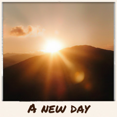 A new day
