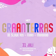 Graanterras w/ Sluwe Vos & Ferro 31.07.20