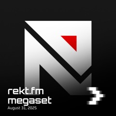 Icedream @ REKT.fm Megaset 2025-08-31