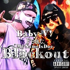 BLACKOUT (Feat. MyNameIsDoc)