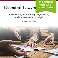 READ [PDF] Essential Lawyering Skills: Interviewing, Counseling, Negotiation, an