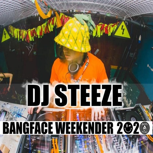 DJ STEEZE .. live .. « Bang Face Weekender 2020 »